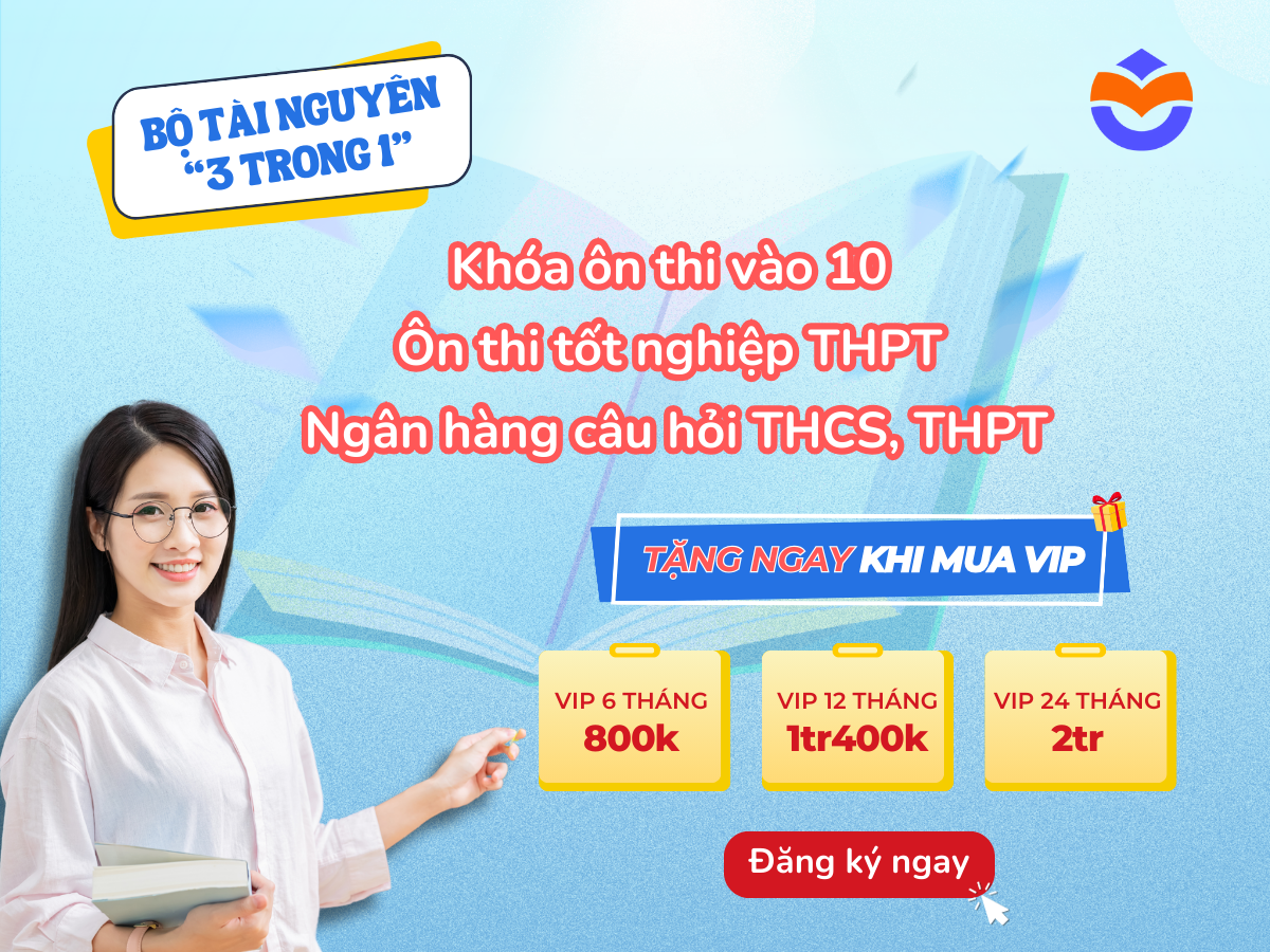 🔥 Nhận ngay bộ tài nguyên giảng dạy "3 trong 1" khi mua VIP