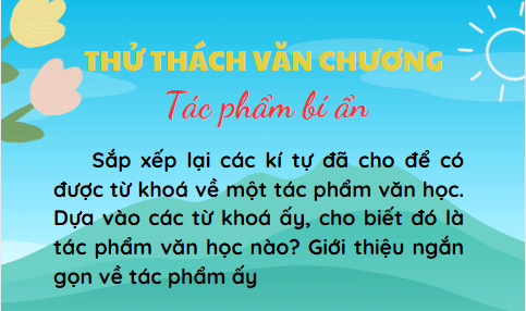 THỬ THÁCH VĂN CHƯƠNG - Tác phẩm bí ẩn