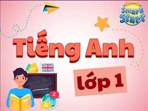 Tiếng Anh lớp 1 (i-Learn Smart Start)