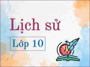 Lịch sử 10  (Chương trình cũ)