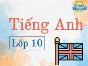 Tiếng Anh 10 (i-Learn Smart World)