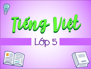 Tiếng Việt lớp 5, Vở bài tập Tiếng Việt 5