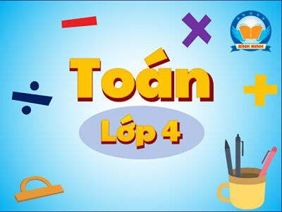 Toán lớp 4 Bình Minh