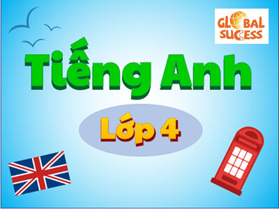 Tiếng Anh lớp 4 - Global Success