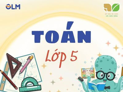 Toán lớp 5 - Kết nối tri thức với cuộc sống