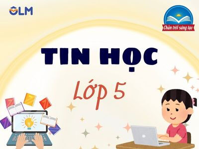 Tin học 5 (Chân trời sáng tạo)