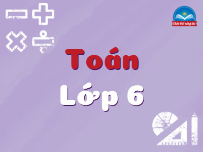 Toán 6 - Chân trời sáng tạo