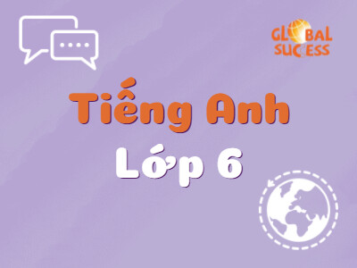 Tiếng Anh 6 - Global Success