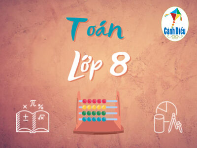 Toán lớp 8 - Cánh diều