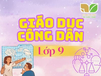 Giáo dục công dân 9 (Kết nối tri thức với cuộc sống)