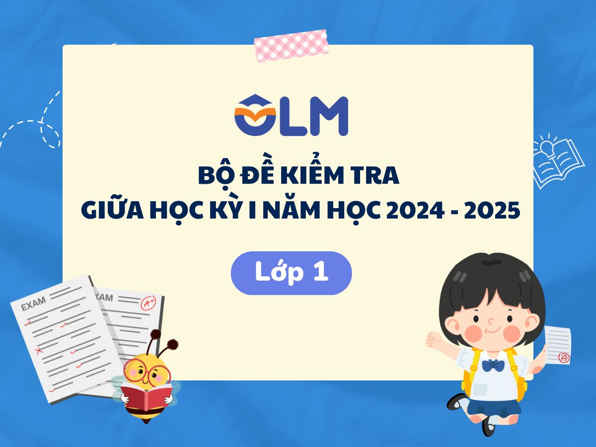 Bộ đề ôn tập kiểm tra giữa kỳ I lớp 1 năm học 2024 -2025