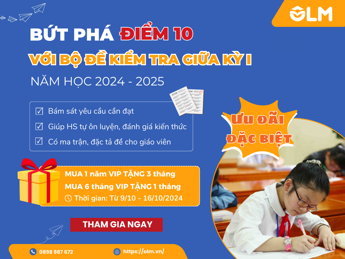 ️📝 Bứt phá điểm 10 - OLM giới thiệu Bộ đề ôn tập kiểm tra giữa kỳ I năm học 2024 - 2025