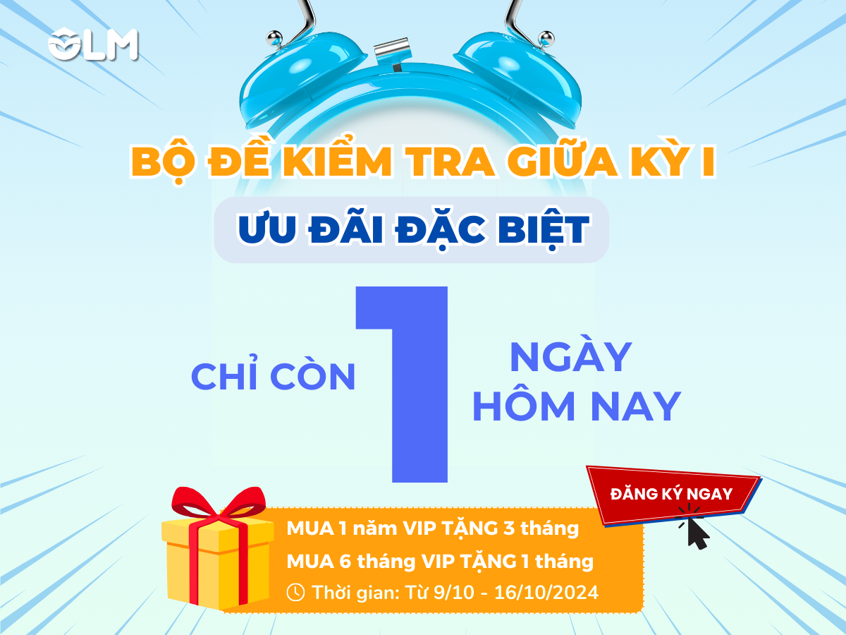 📢 Ngày cuối nhận ưu đãi Bộ đề kiểm tra giữa kỳ I