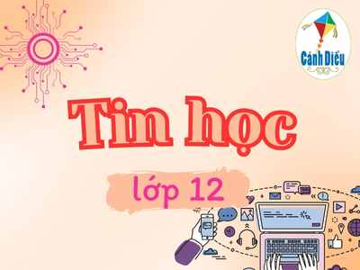 Tin học 12 Cánh diều