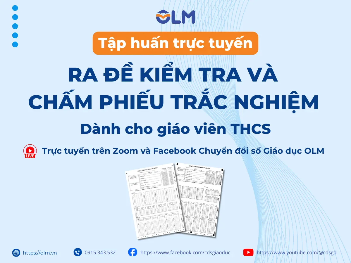 Tập huấn miễn phí ra đề kiểm tra và chấm phiếu trắc nghiệm dành cho giáo viên khối THCS