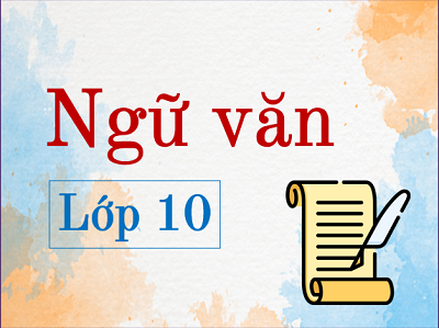 Ngữ văn lớp 10 (Chương trình cũ)