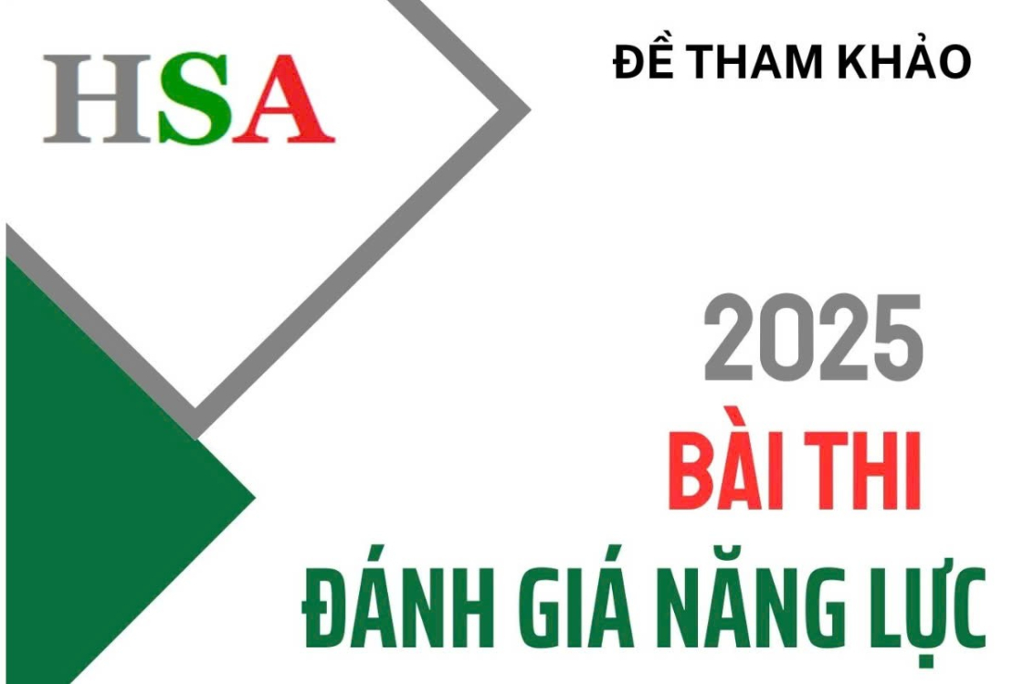 Đề tham khảo bài thi Đánh giá năng lực 2025 HSA Đại học Quốc Gia Hà Nội