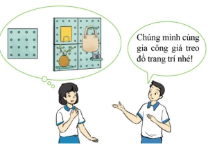 Công nghệ 11, giới thiệu về giá treo đồ trang trí